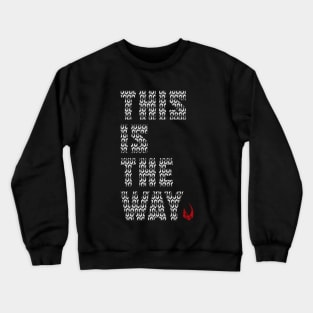 This Is The Way Crewneck Sweatshirt